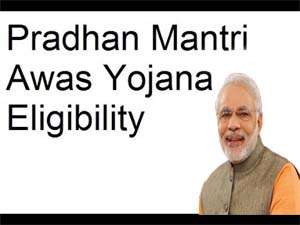Pradhan Mantri Awas Yojana Eligibility